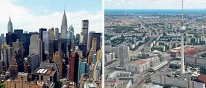 Will hoch hinaus: New York. Geht in die Breite: Berlin.