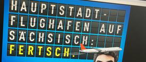 "Fertsch!" Sächsischer Humor auf den neuen Werbeplakaten, die ab Montag aufgehängt werden.