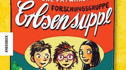 Forschungsgruppe Erbsensuppe oder wie wir Omas großem Geheimnis auf die Spur kamen (Knesebeck Verlag)