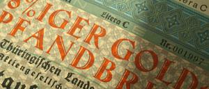 Pfandbriefe gibt es in Deutschland seit fast 250 Jahren. Historische Papiere haben Sammlerwert. 