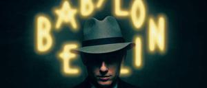 Nur echt aus der Hauptstadt. „Babylon Berlin“, die Serie von ARD und Sky.