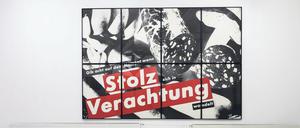 "Gib’ Acht auf den Moment, wenn Stolz sich in Verachtung wandelt" von Barbara Kruger (1990).