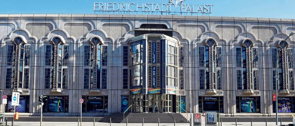 Leere. Der Friedrichstadtpalast am vergangenen Wochenende.