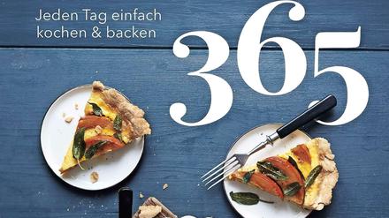 "365 - Jeden Tag einfach kochen und backen", Meike Peters, Prestel Verlag 2019, 448 Seiten, 30 Euro