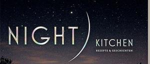 "Night Kitchen - Rezepte und Geschichten", Lisa Nieschlag, Lars Wentrup, Hölker Verlag 2020, 176 Seiten, 30 Euro