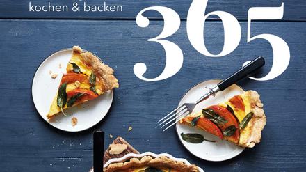 Meike Peters, „365 - jeden Tag einfach kochen und backen“, Prestel 2020, 448 Seiten, 30 Euro