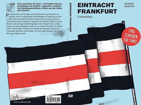 Eintracht Frankfurt. Fußballfibel. Von Dominik Bardow.