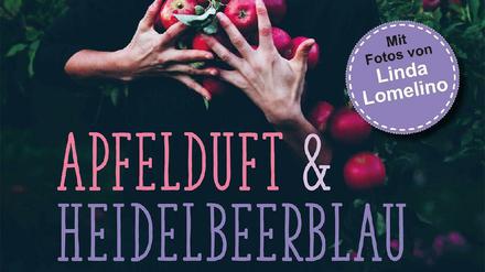 "Apfelduft und Heidelbeerblau", My Feldt, at Verlag 2019, 280 Seiten, 29,90 Euro