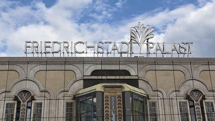 Platte Royal. Der Friedrichstadt-Palast wird unter Denkmalschutz gestellt.