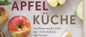 "Apfelküche. Vom Baum auf den Tisch - über 70 herzhafte und süße Rezepte", Madeleine und Florian Ankner, 2020 Verlag Dorling Kindersley, 192 Seiten, 22 Euro