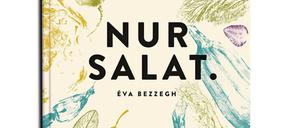 "Nur Salat". Éva Bezzegh, Calwey Verlag 2019, 320 Seiten, 39,95 Euro
