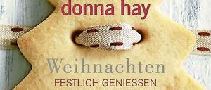 "Weihnachten festlich genießen", Donna Hay, at-Verlag 2019, 240 Seiten, 29,90 Euro