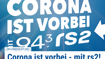 "Corona ist vorbei - rs2": Die Aktion des Senders erzielte schnell große Reichweiten - allerdings ganz anders, als erhofft.