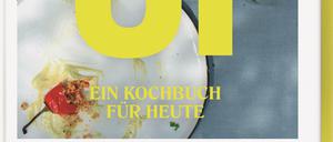 Unkomplizierte Freistilküche: Ui – ein Kochbuch für heute, Carsten Brück und Christian Nevesely, DK-Verlag 2021, 240 Seiten, 26,95 Euro 
