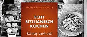 Authentisch rustikale Bauerküche: "Echt sizilianisch kochen" von Marinella Sammarco, Becker Joest Volk 2021, 300 Seiten, 29,95 Euro