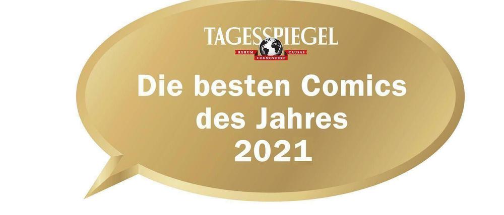 Goldiges Jubiläum: Zum zehnten Mal kürt der Tagesspiegel jetzt die besten Comics des Jahres.