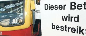 Hoffentlich nicht! Zuletzt wurde bei der Berliner S-Bahn 2007 gestreikt.