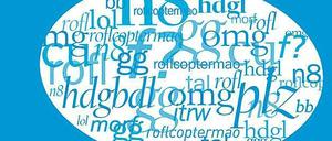 Wie bitte? Einige Chatkürzel sind universell, aber viele Gruppen im Netz entwickeln auch ihre eigenen Kürzel.