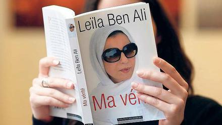 Hehre Worte: „Meine Wahrheit“ nennt die Ehefrau des gestürzten tunesischen Präsidenten ihr Rechtfertigung-Buch, das kürzlich in Frankreich erschienen ist. 
