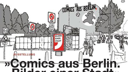 Berlin – Ecke Schönhauser. Das Ausstellungsplakat und den Katalog ziert ein Motiv von Tagesspiegel-Zeichner Tim Dinter.