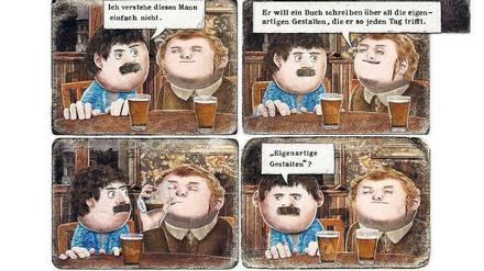 Eigenartige Gestalten: Tobisch (links) sucht nach seiner verlorenen Verlobten.