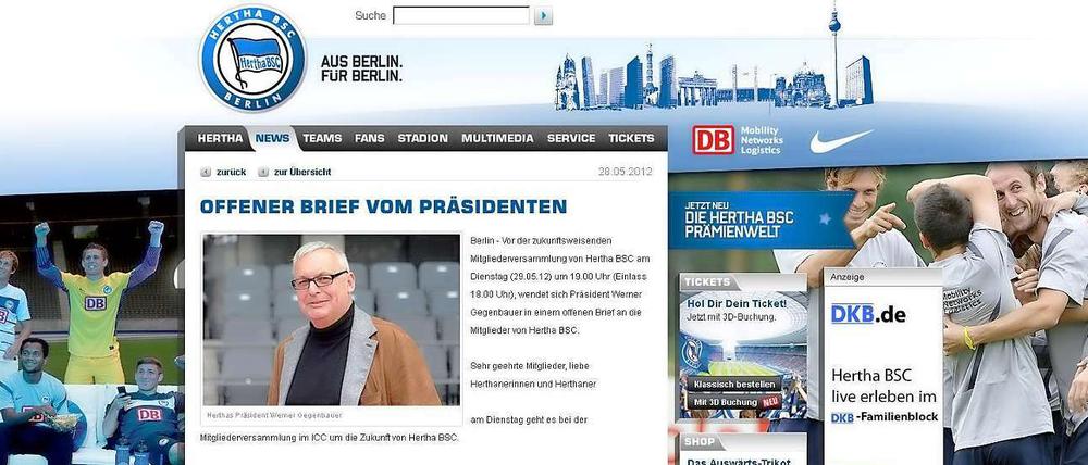So steht es geschrieben: Auf der Homepage von Hertha BSC macht Klubchef Werner Gegenbauer vor der heutigen Mitgliederversammlung (19 Uhr) Wahlkampf für sich und Manager Michael Preetz.