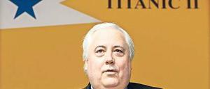 Bergbau-Magnat Clive Palmer hat sich mit der „Titanic II“ viel vorgenommen. Foto: dpa