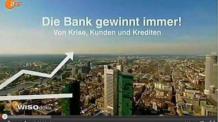 Der Fernsehbeitrag "Die Bank gewinnt immer" stiftet Verwirrung.