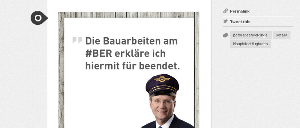 Auch die Bauerarbeiten am BER sind beendet: Screenshot der Tumblr-Seite Pofalla beendet Dinge.