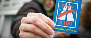 Eine geklebt. Die Abgeordneten der Koalitionsfraktionen haben den Ausbau der A 100 bis zum Treptower Park vorerst gestoppt  und den Senat damit düpiert.