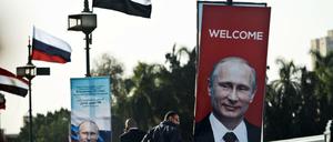 Willkommen! Wladimir Putin wurde in Kairo mit Plakaten und huldigenden Artikeln in der Staatspresse begrüßt.