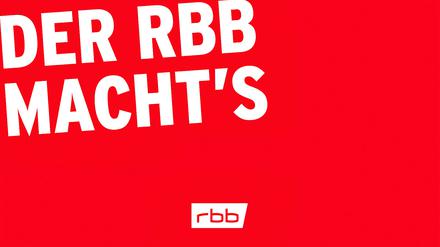 „Der rbb macht’s“, heißt es in Logo. Aber wie lange noch?