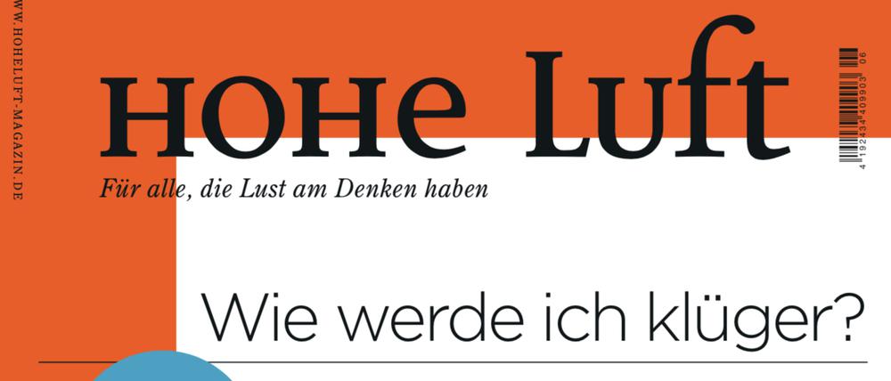 Das Magazin „Hohe Luft“ startete im Jahr 2011.