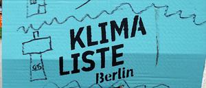 Wahlplakat der Partei KLIMA LISTE BERLIN ursprünglich radikal:klima - Wahl zum Berliner Abgeordnetenhaus 2021 - Wahlwerbung - Parteien zur Wahl - Berlin, Deutschland, DEU, Germany, GER, 09.08.2021 - Berlin-Mitte: Die Klimaliste Berlin ist eine Kleinstpartei aus Berlin. Sie ist ein Teil der Bewegung der Klimalisten. Sie gründete sich im Jahr 2020 und tritt das 1. Mal zur Wahl 2021 zum Abgeordnetenhaus von Berlin an. *** Election poster of the party KLIMA LISTE BERLIN originally radikal klima Election to the Berlin House of Representatives 2021 Election advertising parties to the election Berlin, Germany, DEU, Germany, GER, 09 08 2021 Berlin Mitte The Klimaliste Berlin is a micro party from Berlin It is a part of the movement of the Klimal