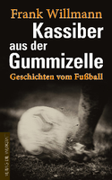 Frank Willmanns "Kassiber aus der Gummizelle" ist im Verlag DIE WERKSTATT erschienen.
