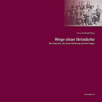Corry Guttstadt (Hg.): Wege ohne Heimkehr. Die Armenier, der Erste Weltkrieg und die Folgen. Eine literarische Anthologie. Verlag Assoziation A, Berlin 2014. 204 Seiten, 19,80 Euro.