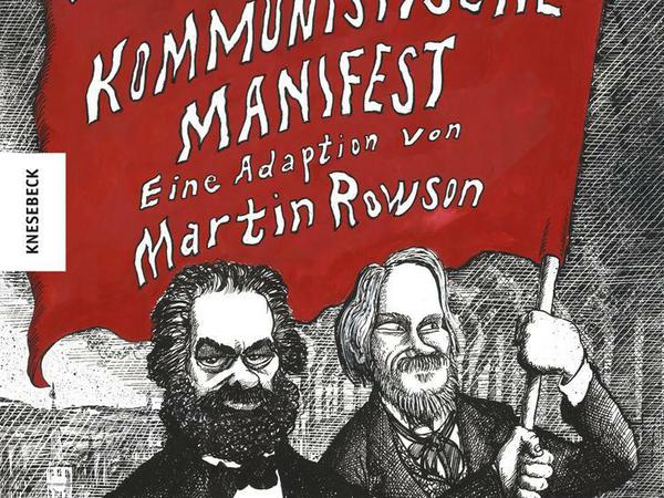 "Mit etwa 16 Jahren habe ich das Kommunistische Manifest zum ersten Mal gelesen und fand es sofort absolut einleuchtend", schreibt Rowson im Vorwort