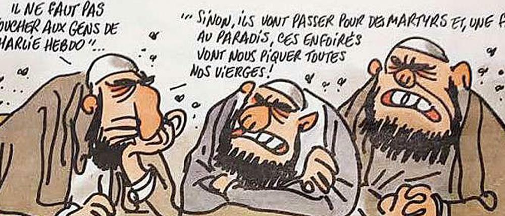Eine Karikatur von Tignous alias Bernard Verlhac, einer der ermordeten Zeichner: Sitzen drei Imame zusammen. Sagt der eine: "Von den ,Charlie Hebdo'-Leuten sollten wir die Finger lassen." Sagt der andere: "Denn sonst werden sie zu Märtyrern und kaum sind sie im Paradies, schnappen sie uns alle unseren Jungfrauen weg." 