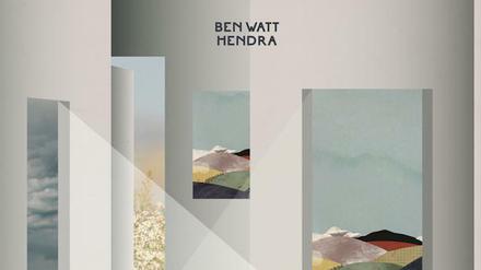 So sieht es aus, das erste Soloalbum von Ben Watt: "Hendra".