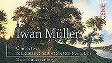 Iwan Müller - Concertos for clarinet and orchestra