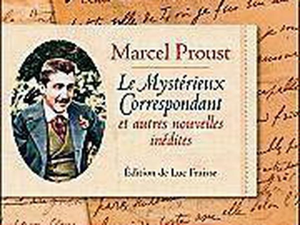 Das Cover des im Oktober erscheinenden Proust-Buches "Le Mystérieux Correspondant et autres nouvelles inédites"