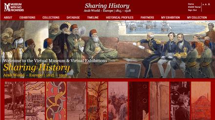 Homepage der Ausstellung "Sharing History. Arab World - Europe 1815-1918 des Museums With No Frontiers (MWNF).