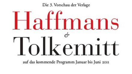 Die Frühjahrsvorschau des Haffmans&amp; Tolkemitt Verlags aus dem Jahr 2011