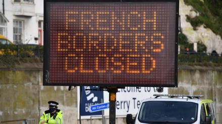 „Grenzen zu Frankreich geschlossen“: Hinweis am Hafen von Dover