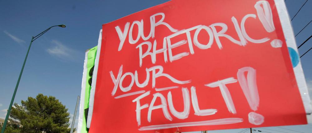 "Deine Rhetorik, Dein Fehler": Ein Anti-Trump-Plakat in El Paso, Texas.