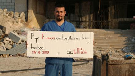 "Papst Franziskus, unsere Kliniken werden bombardiert."
