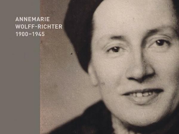 Buchcover mit einem Porträt Annemarie Wolff-Richters.