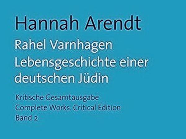 Ein Buchcover mit der Aufschrift Hannah Arendt: Rahel Varnhagen, Lebensgeschichte einer deutschen Jüdin.